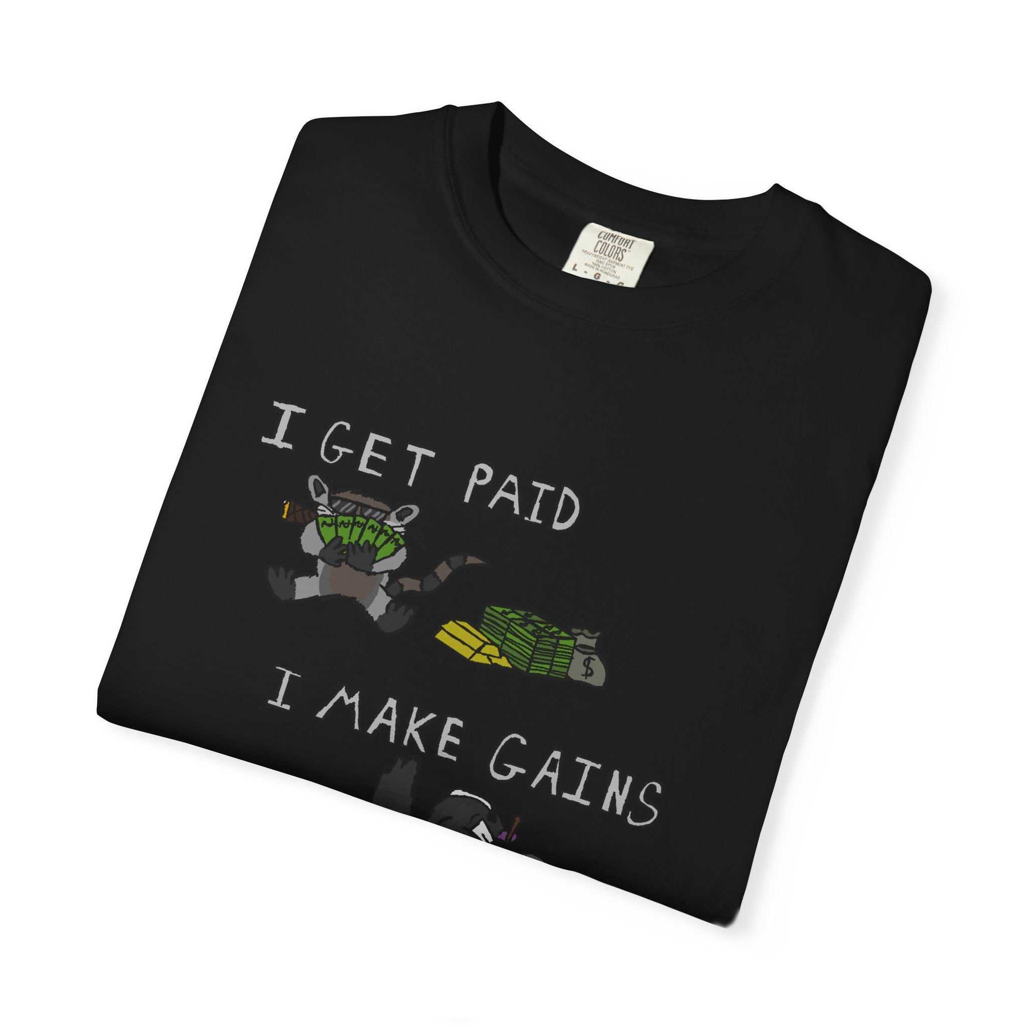 I Get Paid I Make Gains I Get Laid T-Shirt — Gym Humor Workout Tee