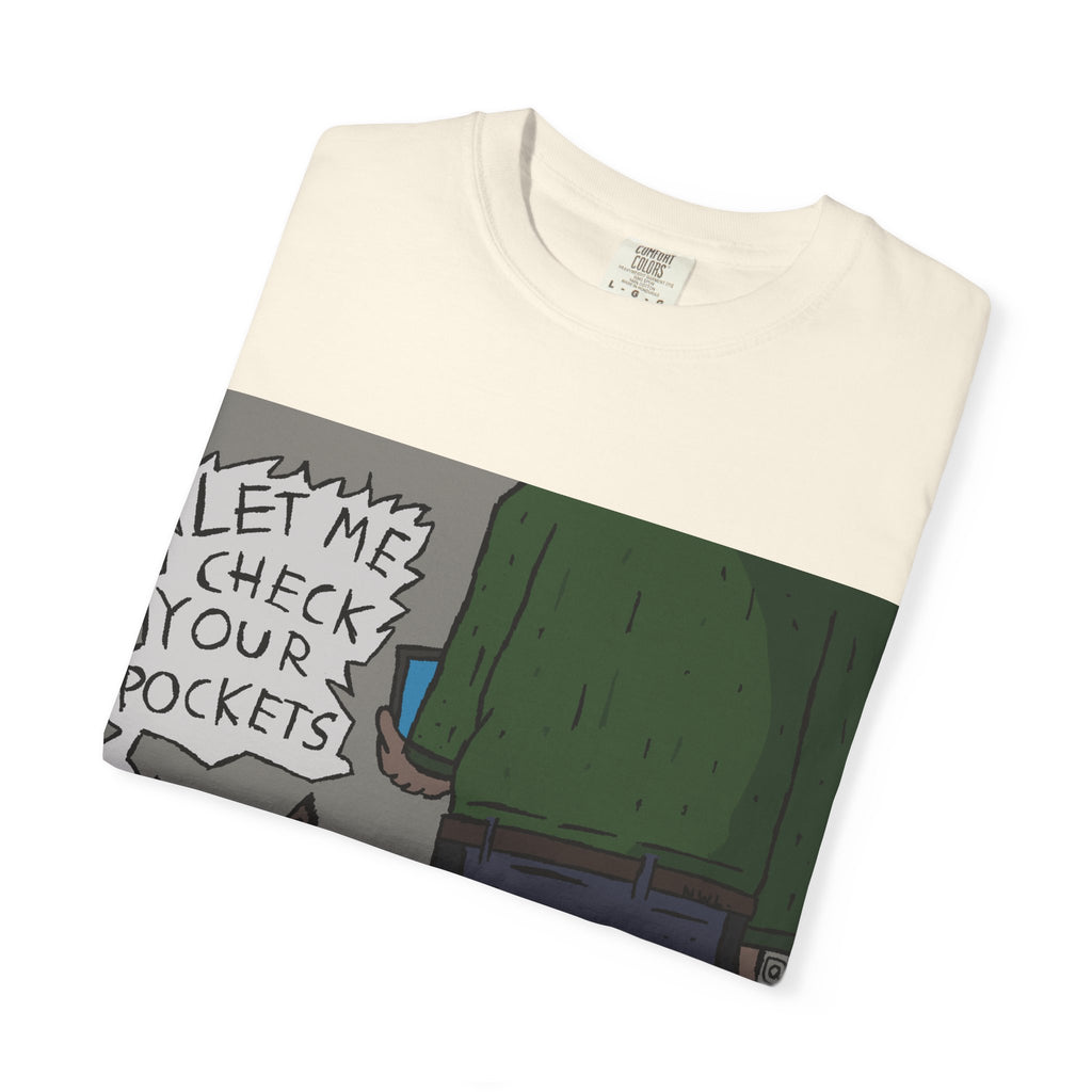 T-Shirt — Funny Racoon Cartoon Saying “Let Me Check Your Pockets” — Humorous Animal Graphic Tee