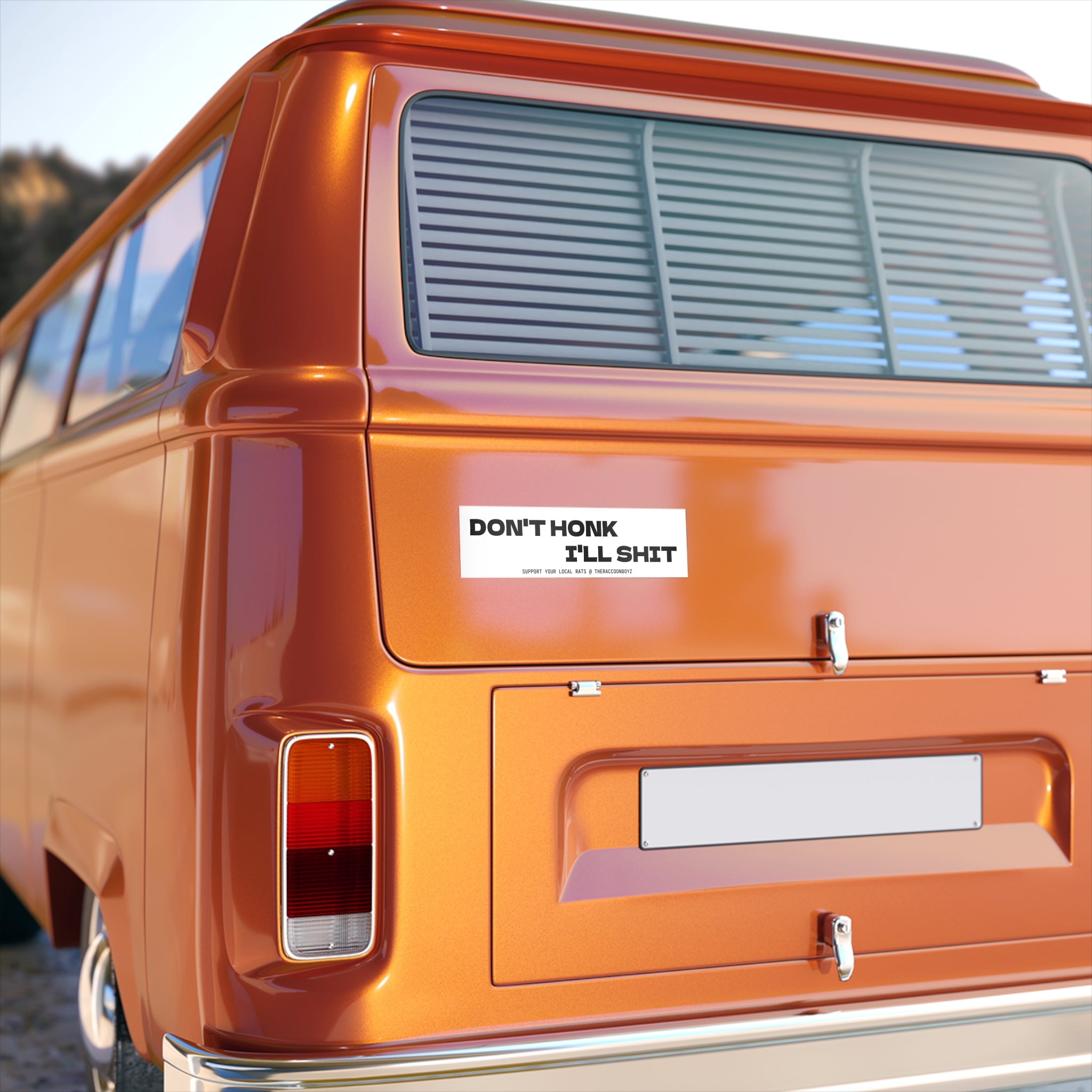 Bumper Sticker — "Don't Honk I'll Shit" Funny Humor Car Decal
